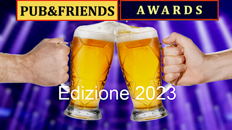 PUB&FRIENDS AWARDS 2023 riparte la sfida più “socievole” di tutti i tempi !