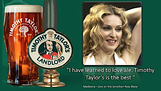 Timothy Taylor's Landlord la ales preferita da Mdonna